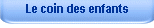 Le coin des enfants