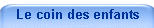 Le coin des enfants