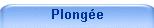 Plong�e