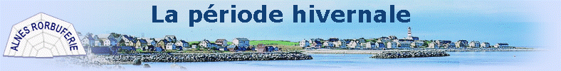 La p�riode hivernale