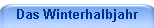 Das Winterhalbjahr